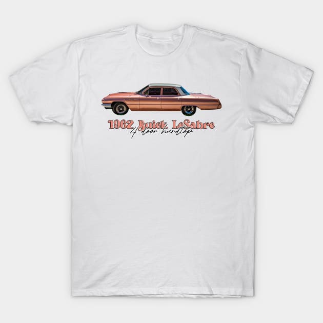 1962 Buick LeSabre 4 Door Hardtop T-Shirt by Gestalt Imagery